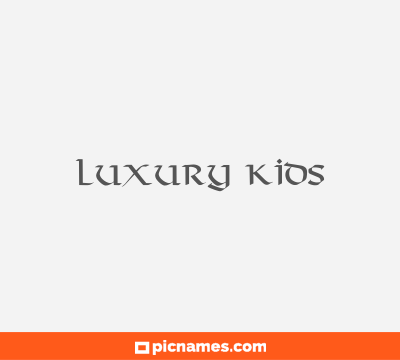 Luxury kids